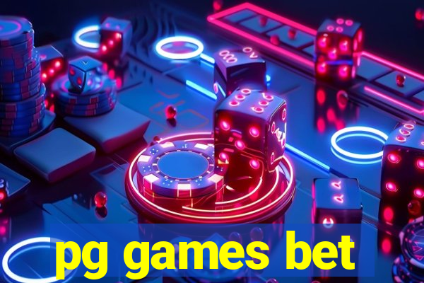 pg games bet